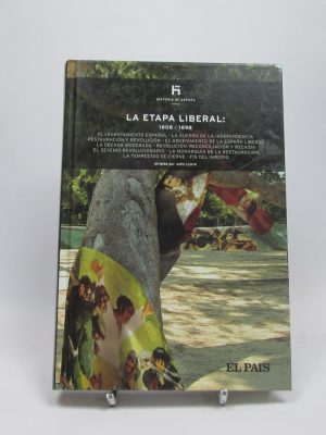 La etapa liberal 1808 - 1898