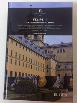 Felipe ii y la transformación del estado