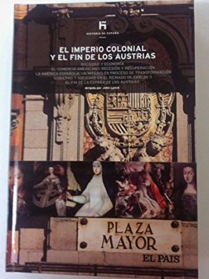 14. el imperio colonial y el fin de los austrias