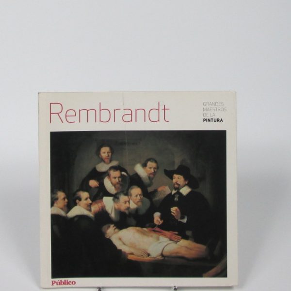 Grandes maestros de la pintura. rembrandt.