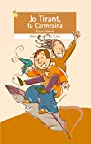 Jo tirant, tu carmesina