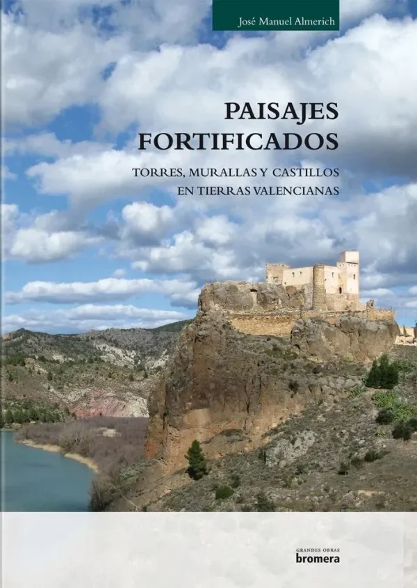 9788498247787_paisajes-fortificados-murallas-torres-y-castillos-en-tierras-valencianas_front-1.webp Paisajes fortificados. murallas, torres y castillos en tierras valencianas