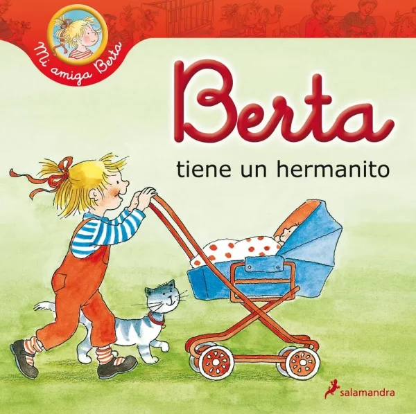 Berta tiene un hermanito (mi amiga berta)