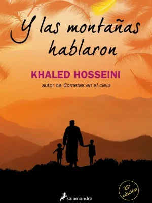 Y las montañas hablaron