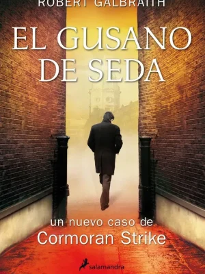 El gusano de seda (cormoran strike 2)
