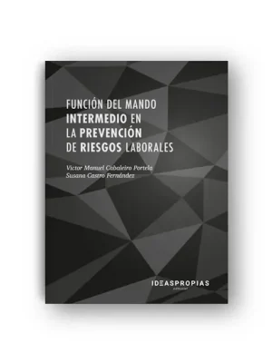 Función del mando intermedio en la prevención de riesgos laborales