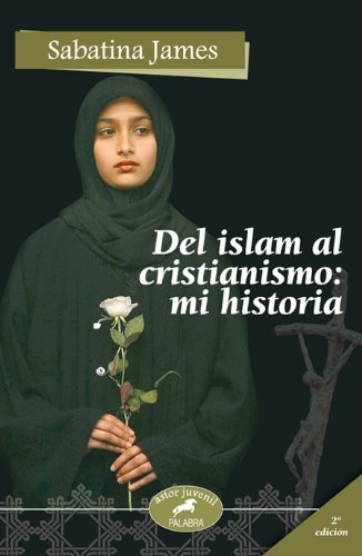 9788498400007_del-islam-al-cristianismo-spanish-edition_front-1.jpg Del islam al cristianismo (spanish edition)