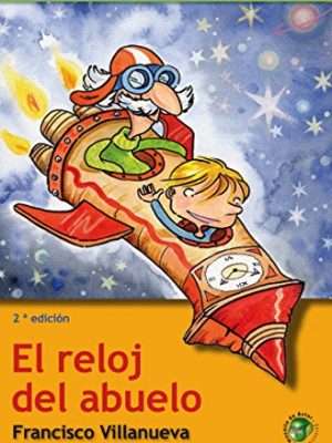 El reloj del abuelo (spanish edition)