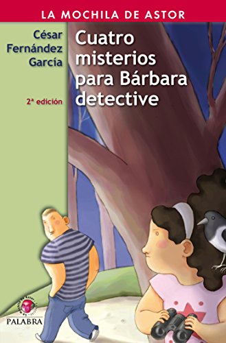 9788498401851_cuatro-misterios-para-barbara-detective-la-mochila-de-astor-spanish-edition_front-1.jpg Cuatro misterios para bárbara detective (la mochila de astor) (spanish edition)