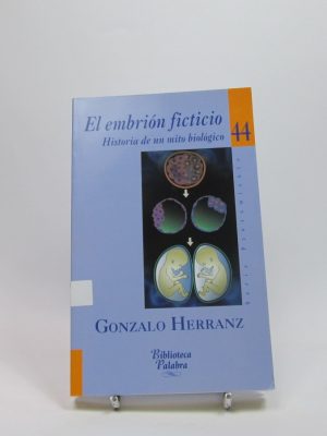 El embrión ficticio. historia de un mito biológico