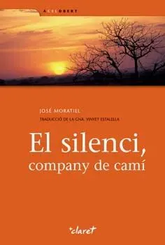 El silenci, company de camí