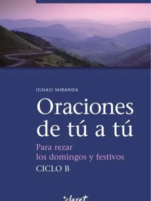Oraciones de tú a tú. ciclo b