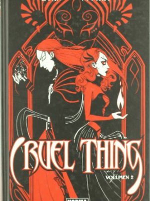 Cruel thing 2 (cómic europeo) (spanish edition)