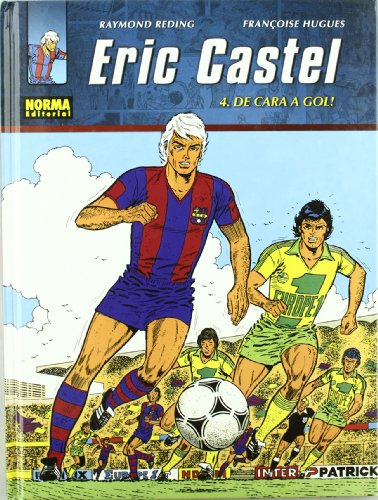 Eric castel 4 de cara a gol! / facig the goal! (catalan edition)