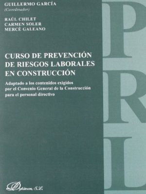 9788498492132_curso-de-prevencion-de-riesgos-laborales-en-construccion-adaptado-a-los-contenidos-exigidos-por-el-_front-1.jpg Curso de prevencion de riesgos laborales en construccion: adaptado a los contenidos exigidos por el convenio general de la construcci¢n para el personal directivo (spanish edition)