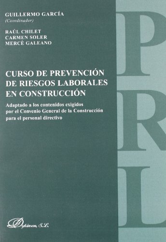 9788498492132_curso-de-prevencion-de-riesgos-laborales-en-construccion-adaptado-a-los-contenidos-exigidos-por-el-_front-1.jpg Curso de prevencion de riesgos laborales en construccion: adaptado a los contenidos exigidos por el convenio general de la construcci¢n para el personal directivo (spanish edition)