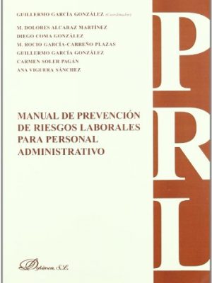 9788498496895_manual-de-prevencion-de-riesgos-laborales-para-personal-administrativo-spanish-edition_front-1.jpg Manual de prevención de riesgos laborales para personal administrativo (spanish edition)