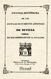 Noticia de los principales monumentos artisticos de sevilla (andalucía) (spanish edition)