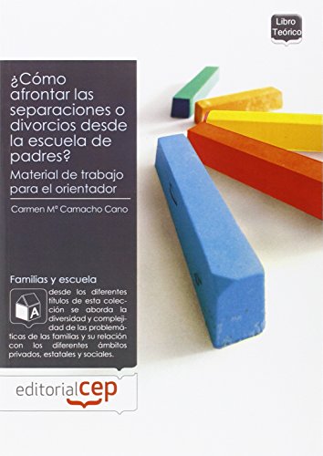 9788498639742_como-afrontar-las-separaciones-o-divorcios-desde-la-escuela-de-padres-material-de-trabajo-para-el-_front-1.jpg ¿cómo afrontar las separaciones o divorcios desde la escuela de padres? material de trabajo para el orientador