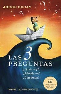 Las 3 preguntas (divulgación) (spanish edition)