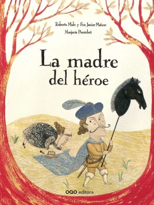La madre del héroe