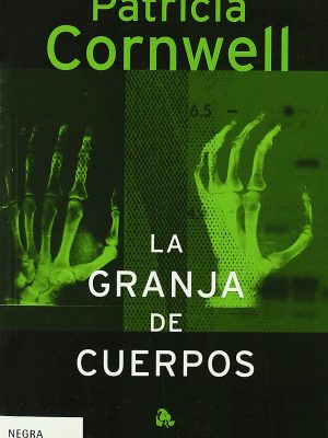 La granja de cuerpos/ the body farm (spanish edition)