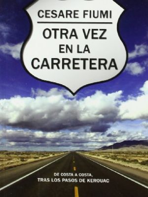 Otra vez en la carretera: de costa a costa, tras los pasos de kerouac (best seller zeta bolsillo) (spanish edition)
