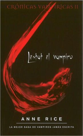 Lestat el vampiro (crónicas vampíricas 2) (b de bolsillo) (spanish edition)