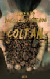 9788498723281_coltan-zeta-lujo-spanish-edition_front-3.jpg Coltan (zeta lujo) (spanish edition)