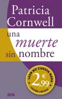 Una muerte sin nombre (doctora kay scarpetta 6)