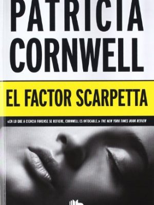 Version 1.0.0 El factor scarpetta / the scarpetta factor (spanish edition)