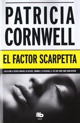 Version 1.0.0 El factor scarpetta / the scarpetta factor (spanish edition)