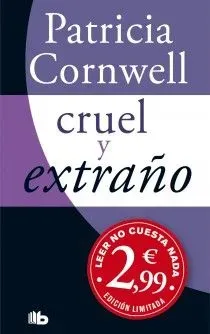9788498727104_cruel-y-extrano-doctora-kay-scarpetta-4_front-4.webp Cruel y extraño (doctora kay scarpetta 4)