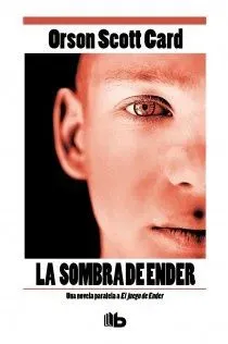 La sombra de ender (saga de la sombra de ender 1)
