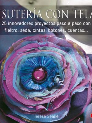 Bisutería con telas (spanish edition)