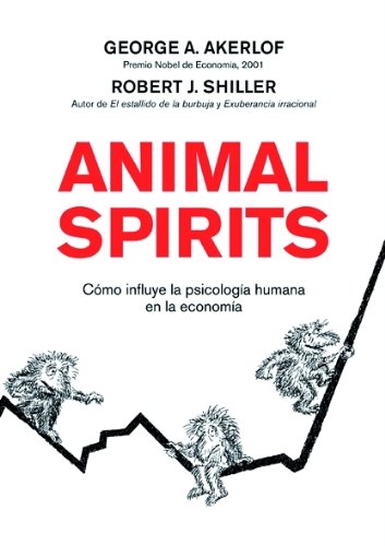 9788498750393_animal-spirits-como-influye-la-psicologia-humana-en-la-economia_front-1.jpg Animal spirits: cĂłmo influye la psicologĂa humana en la economĂa