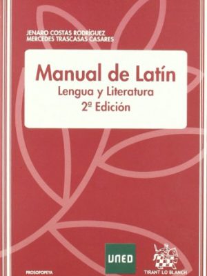 Manual de latín lengua y literatura (spanish edition)