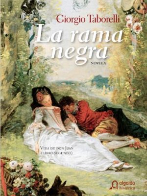 La rama negra (algaida literaria - algaida histórica) (spanish edition)