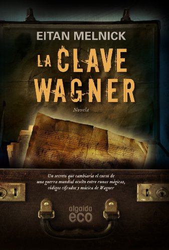 La clave wagner (spanish edition)