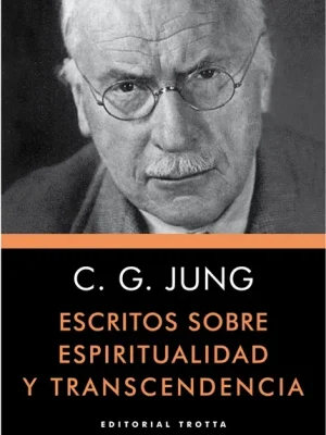 Escritos sobre espiritualidad y transcendencia