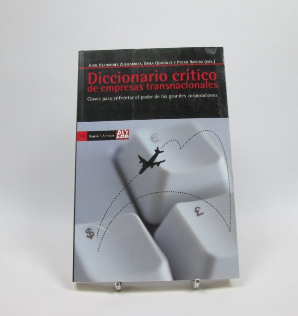 Diccionario crítico de empresas transnacionales: claves para enfrentar el poder de la grandes corporaciones