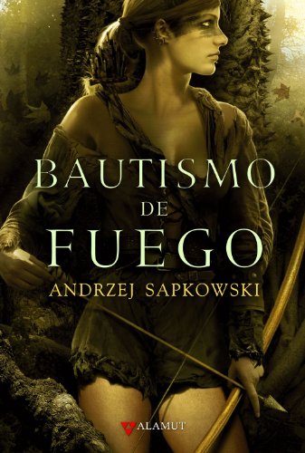Bautismo de fuego (alamut serie fantástica) (spanish edition)
