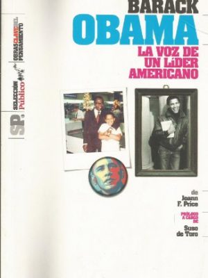Barack obama, la voz de un lider americano
