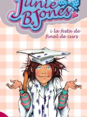 Junie b. jones i la festa de final de curs