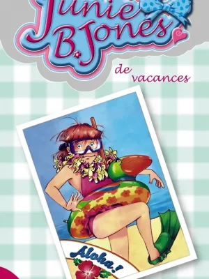Junie b. jones, de vacances