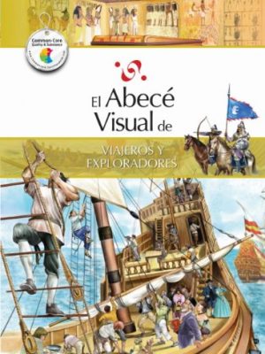El abecé visual de viajeros y exploradores (colección abecé visual) (abece visual) (spanish edition)