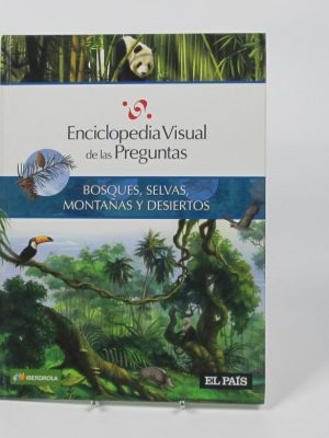 Bosques, selvas, montañas y desiertos