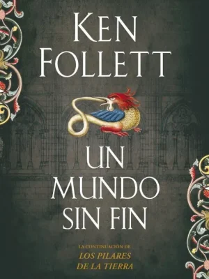 9788499081229_un-mundo-sin-fin-saga-los-pilares-de-la-tierra-2_front-9.webp Un mundo sin fin (saga los pilares de la tierra 2)