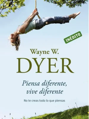 Piensa diferente, vive diferente