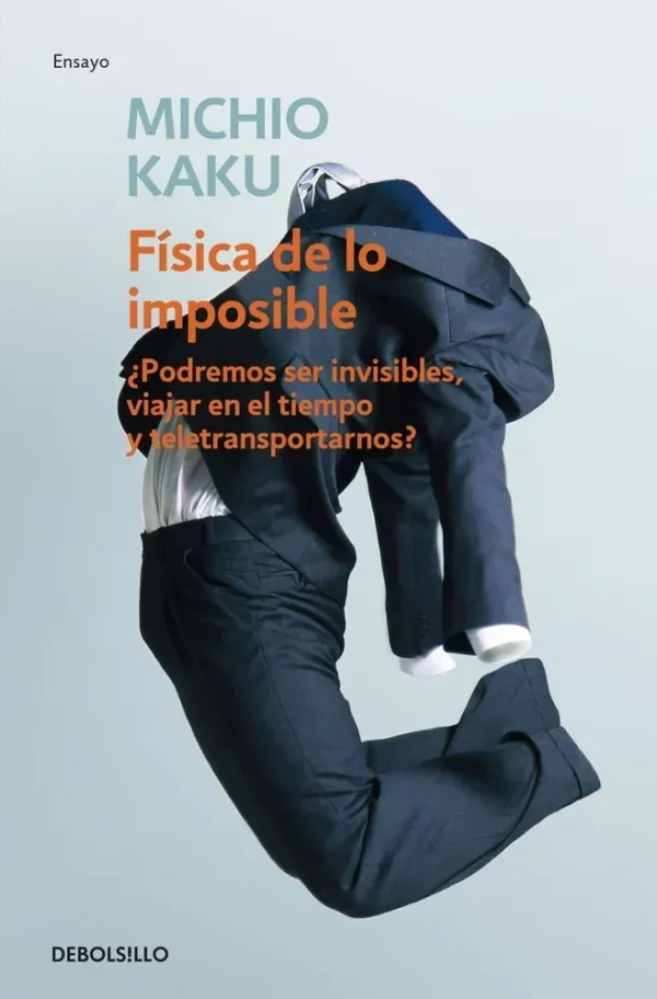 9788499085067_fisica-de-lo-imposible_front-2.webp FĂsica de lo imposible